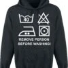 "Remove Person Before Washing!" Hooded Sweater Black By Slogans 2 "Remove Person Before Washing!" Hooded Sweater Black By Slogans -Men Fashion Clothing Store 544497a